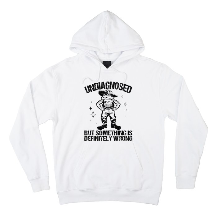 Undiagnosed But Something Is Definitely Wrong Cowboy Frog Hoodie