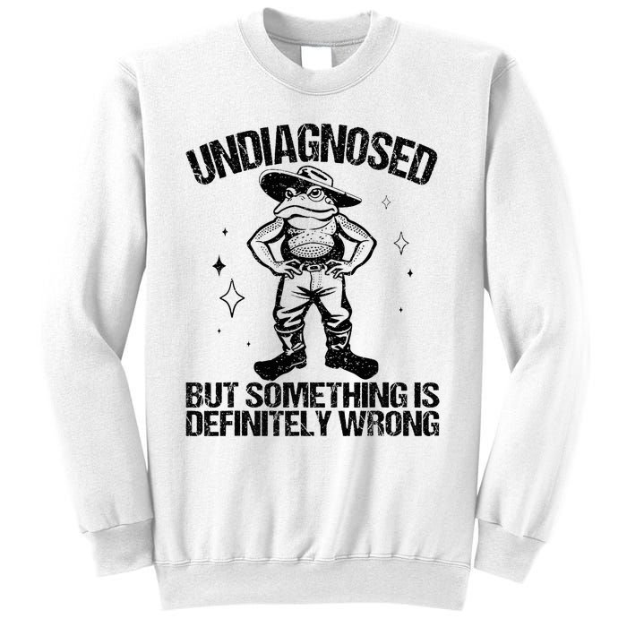 Undiagnosed But Something Is Definitely Wrong Cowboy Frog Sweatshirt