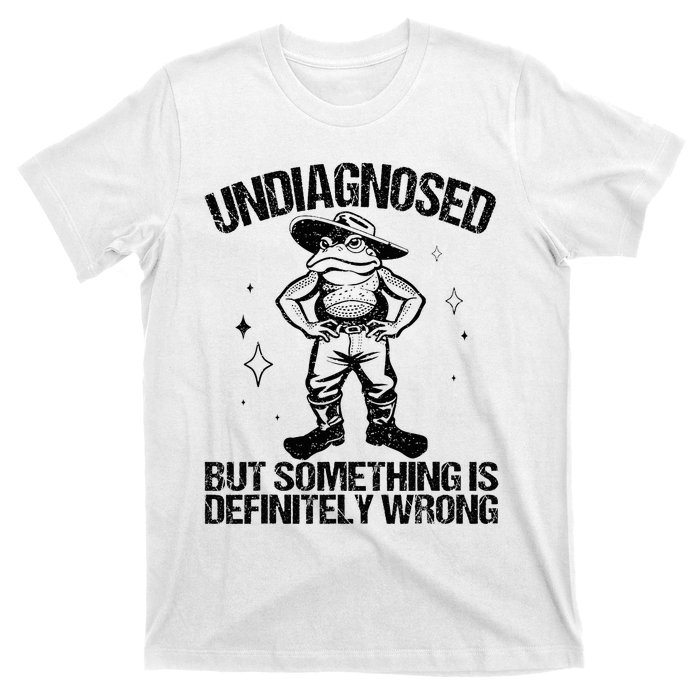 Undiagnosed But Something Is Definitely Wrong Cowboy Frog T-Shirt