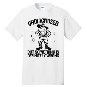 Undiagnosed But Something Is Definitely Wrong Cowboy Frog Tall T-Shirt