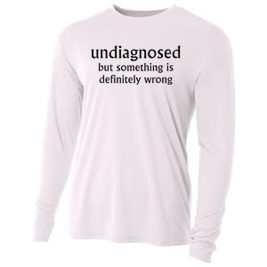 Undiagnosed But Something Is Definitely Wrong Cooling Performance Long Sleeve Crew