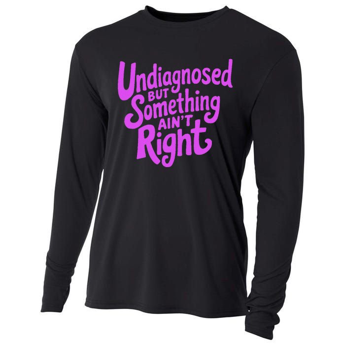 Undiagnosed But Something AinT Right Cooling Performance Long Sleeve Crew