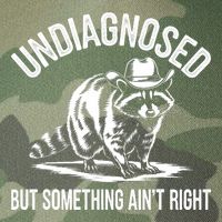 Undiagnosed But Something AinT Right Cowboy Funny Raccoon Legacy Tie Dye Trucker Hat