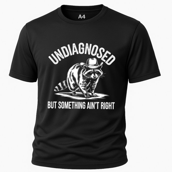 Undiagnosed But Something AinT Right Cowboy Funny Raccoon Cooling Performance Crew T-Shirt