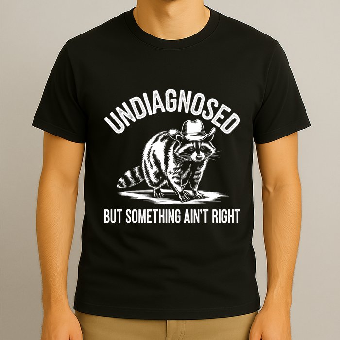 Undiagnosed But Something AinT Right Cowboy Funny Raccoon T-Shirt