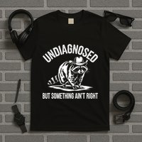 Undiagnosed But Something AinT Right Cowboy Funny Raccoon T-Shirt