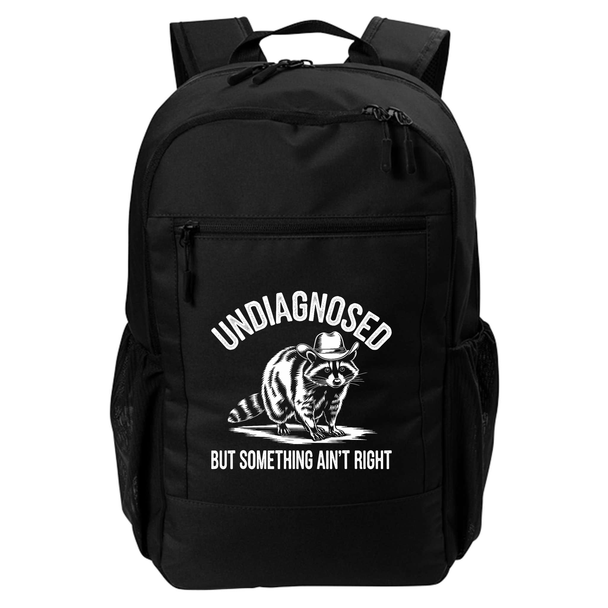 Undiagnosed But Something AinT Right Cowboy Funny Raccoon Backpack