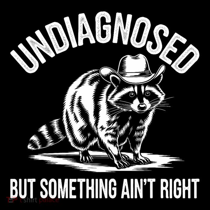 Undiagnosed But Something AinT Right Cowboy Funny Raccoon Flatbill Hat
