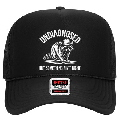 Undiagnosed But Something AinT Right Cowboy Funny Raccoon Trucker Hat