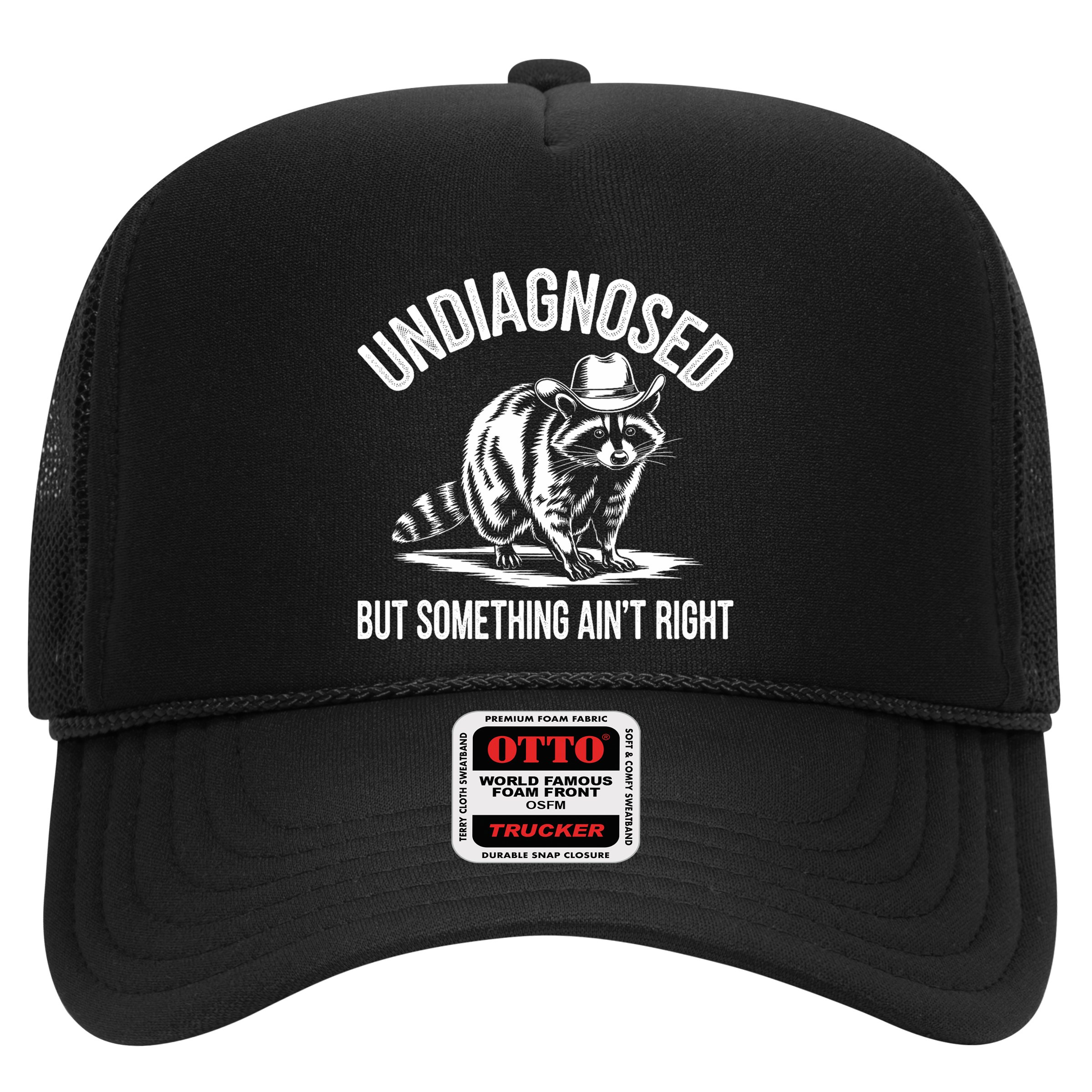 Undiagnosed But Something AinT Right Cowboy Funny Raccoon Hat