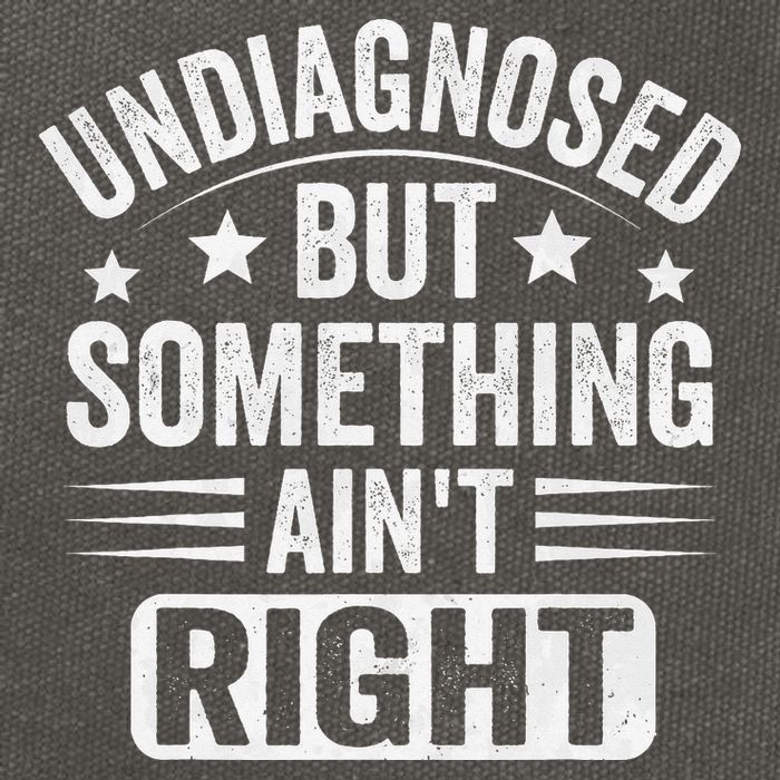 Undiagnosed But Something Aint Right Funny Sarcastic Humor Gift Cotton Canvas Backpack
