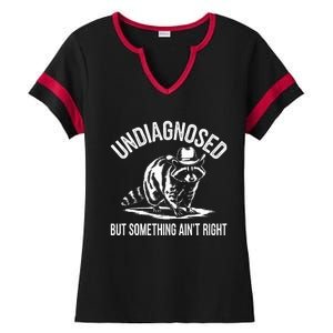 Undiagnosed But Something AinT Right Cowboy Funny Raccoon Ladies Halftime Notch Neck Tee