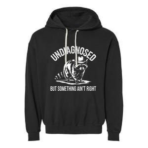 Undiagnosed But Something AinT Right Cowboy Funny Raccoon Garment-Dyed Fleece Hoodie