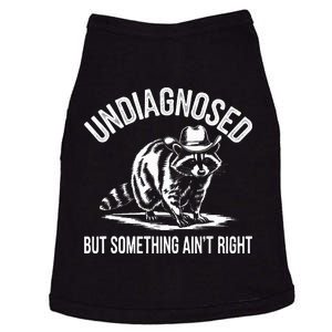 Undiagnosed But Something AinT Right Cowboy Funny Raccoon Doggie Tank