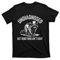 Undiagnosed But Something AinT Right Cowboy Funny Raccoon T-Shirt