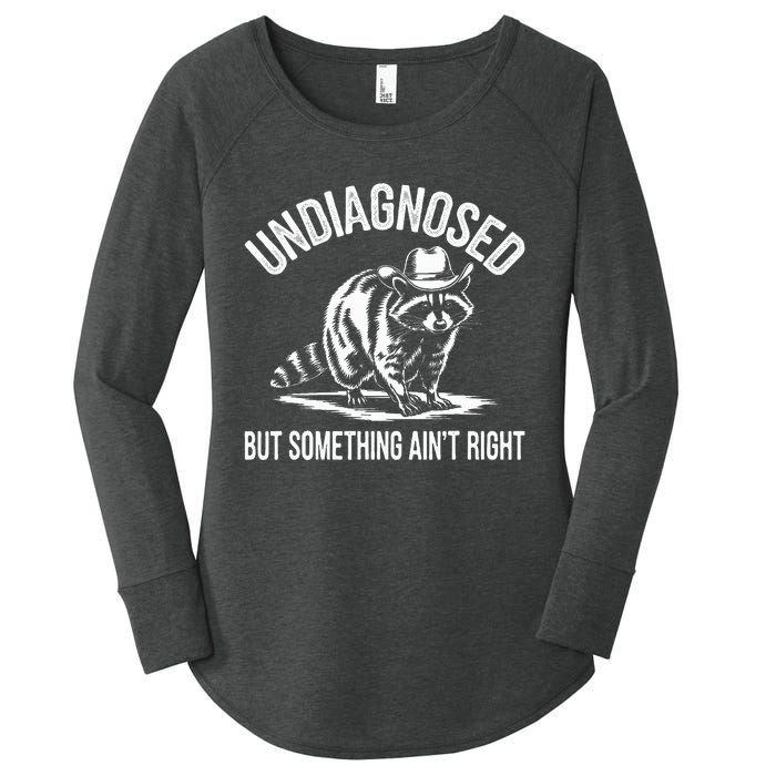 Undiagnosed But Something AinT Right Cowboy Funny Raccoon Women's Perfect Tri Tunic Long Sleeve Shirt