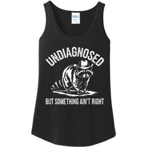 Undiagnosed But Something AinT Right Cowboy Funny Raccoon Ladies Essential Tank