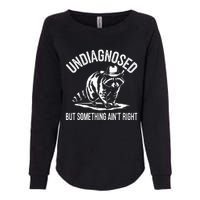 Undiagnosed But Something AinT Right Cowboy Funny Raccoon Womens California Wash Sweatshirt