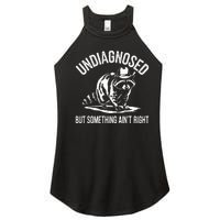 Undiagnosed But Something AinT Right Cowboy Funny Raccoon Women's Perfect Tri Rocker Tank