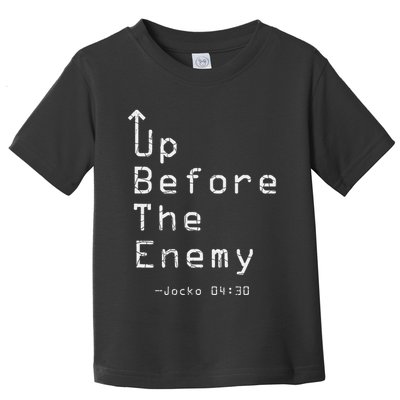 Up Before The Enemy Jocko 0430 Toddler T-Shirt