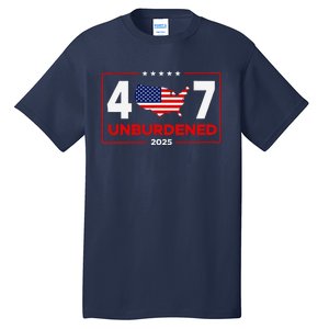 Unburdened By What Has Been Trump Flag 2024 2025 Tall T-Shirt