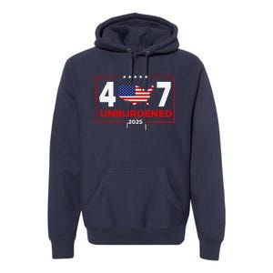 Unburdened By What Has Been Trump Flag 2024 2025 Premium Hoodie