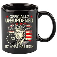 Unburdened By What Has Been Trump Victory 11oz C Handle Ceramic Mug