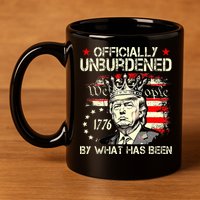 Unburdened By What Has Been Trump Victory 11oz C Handle Ceramic Mug