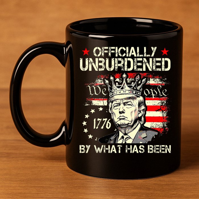 Unburdened By What Has Been Trump Victory 11oz C Handle Ceramic Mug