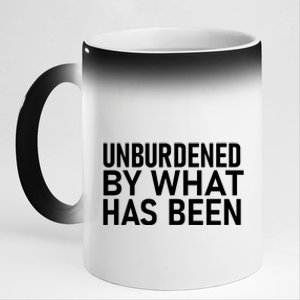 Unburdened By What Has Been 11oz Black Color Changing Mug