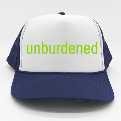 Unburdened By What Has Been Funny Lime Green Trucker Hat