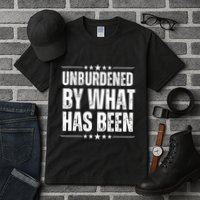 Unburdened By What Has Been Tall T-Shirt