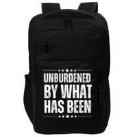 Unburdened By What Has Been Impact Tech Backpack