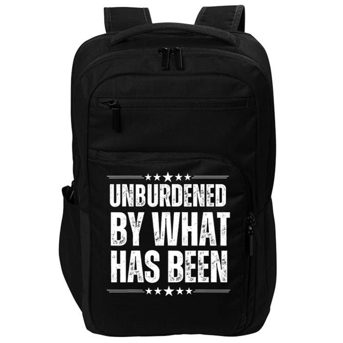 Unburdened By What Has Been Impact Tech Backpack