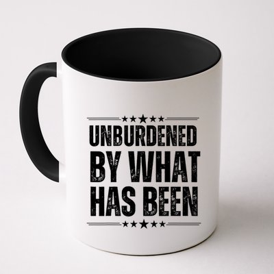 Unburdened By What Has Been Mug