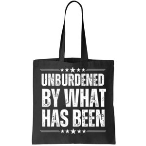 Unburdened By What Has Been Tote Bag