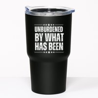 Unburdened By What Has Been Tumbler