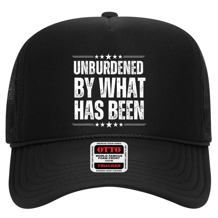 Unburdened By What Has Been Hat