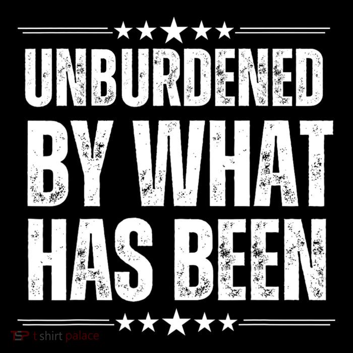 Unburdened By What Has Been Toddler Hoodie