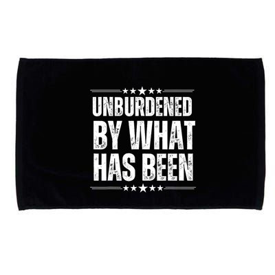 Unburdened By What Has Been Microfiber Hand Towel