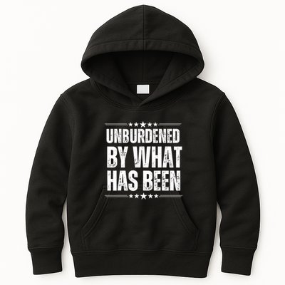 Unburdened By What Has Been Kids Hoodie