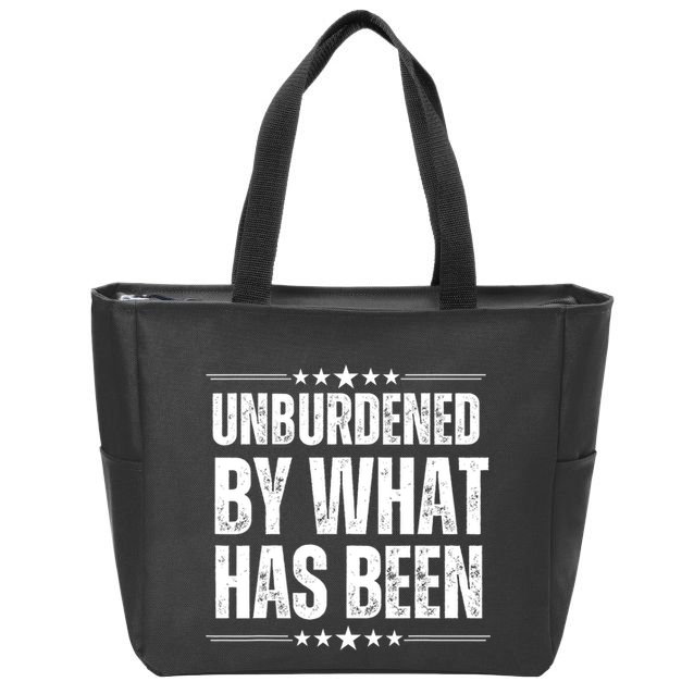 Unburdened By What Has Been Zip Tote Bag