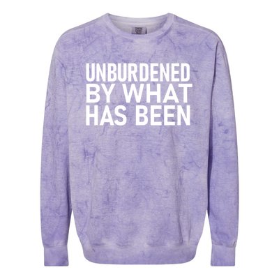 Unburdened By What Has Been Colorblast Crewneck Sweatshirt