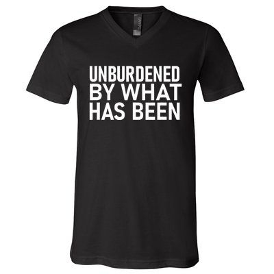 Unburdened By What Has Been V-Neck T-Shirt