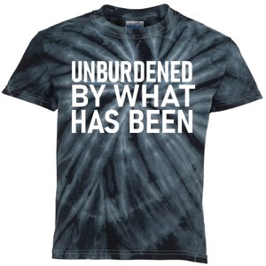 Unburdened By What Has Been Kids Tie-Dye T-Shirt