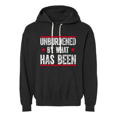 Unburdened By What Has Been Garment-Dyed Fleece Hoodie