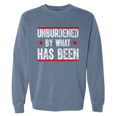 Unburdened By What Has Been Garment-Dyed Sweatshirt