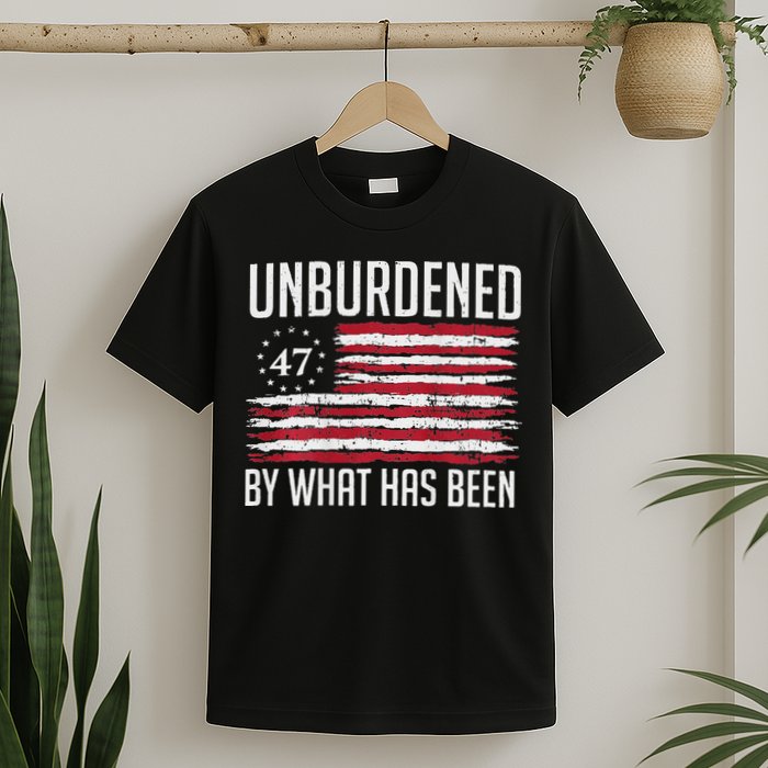 Unburdened By What Has Been Trump 47 Retro Us Flag T-Shirt