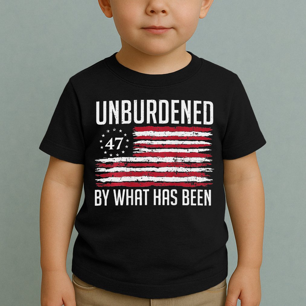Unburdened By What Has Been Trump 47 Retro Us Flag Toddler T-Shirt