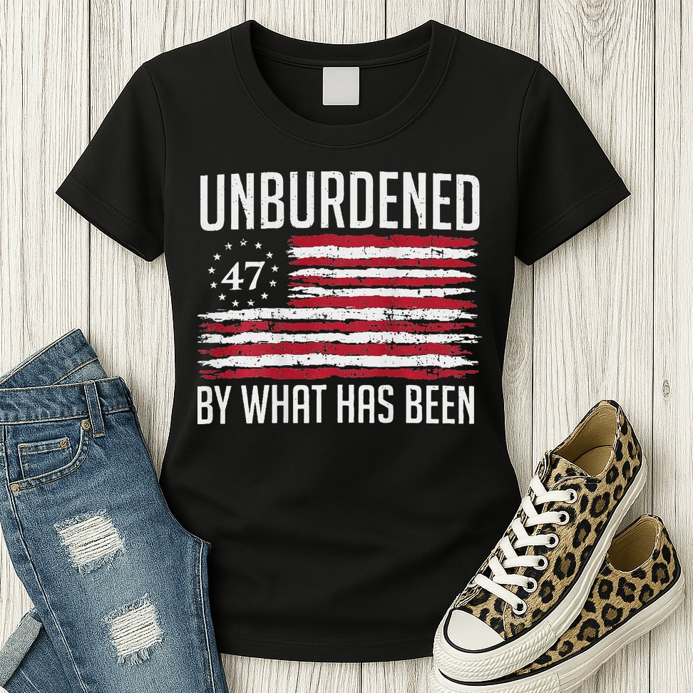 Unburdened By What Has Been Trump 47 Retro Us Flag Womens T-Shirt